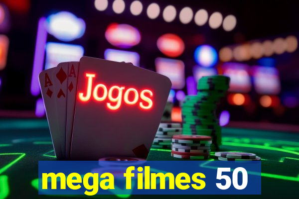 mega filmes 50