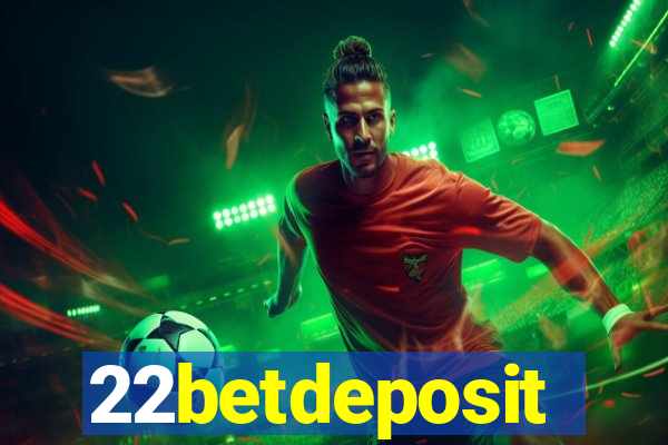 22betdeposit