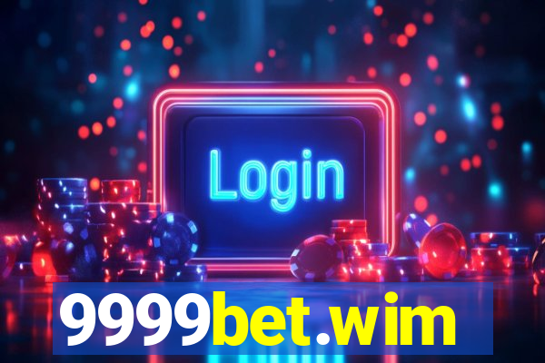 9999bet.wim