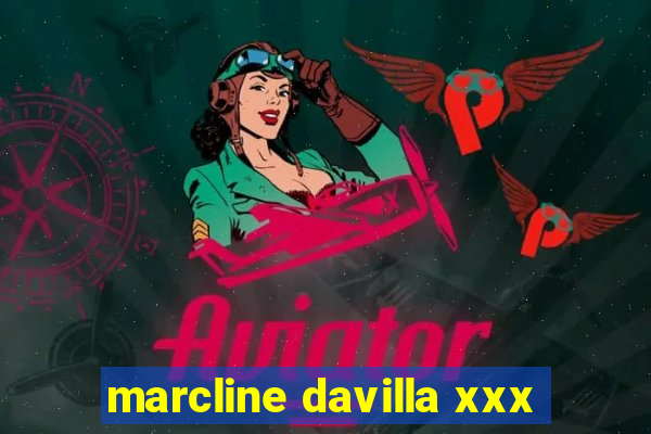 marcline davilla xxx