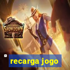 recarga jogo