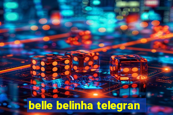 belle belinha telegran