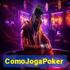 ComoJogaPoker