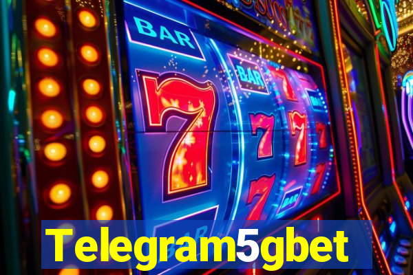 Telegram5gbet