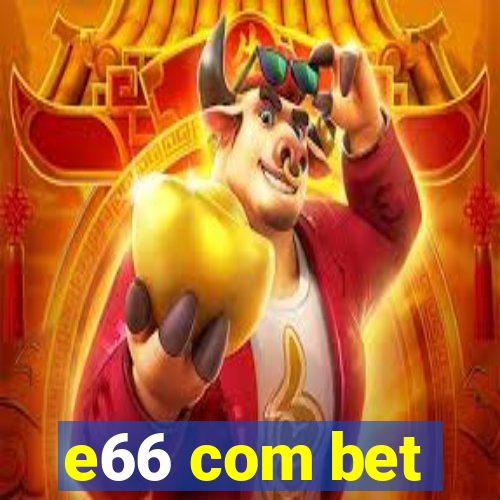 e66 com bet