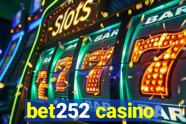 bet252 casino