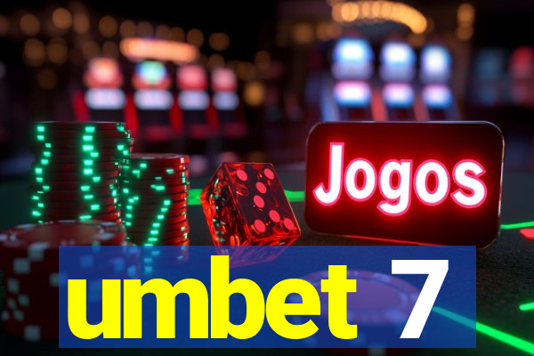 umbet 7