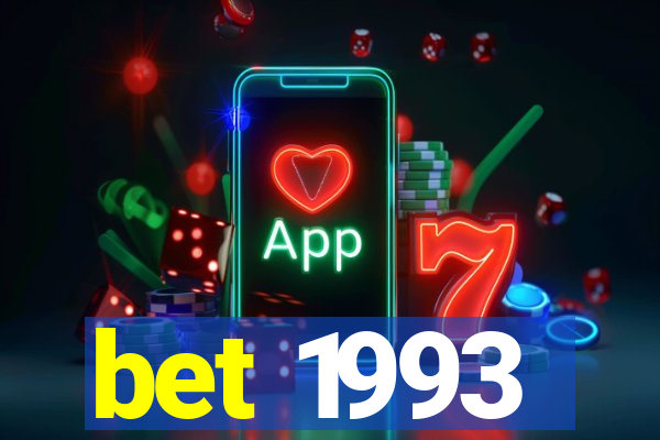 bet 1993