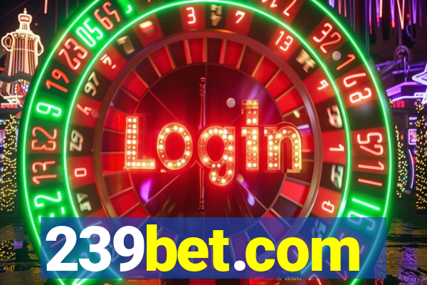 239bet.com