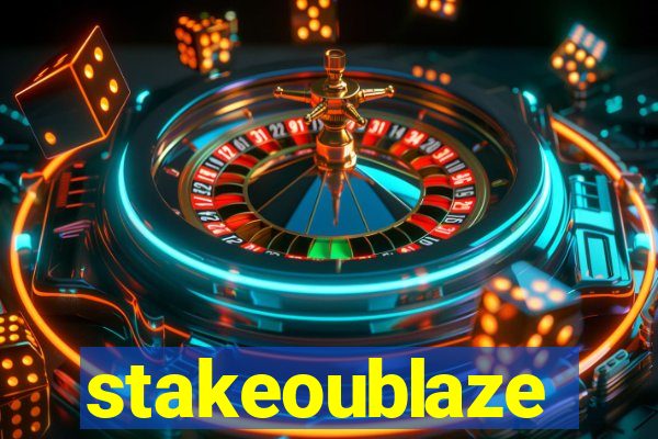 stakeoublaze