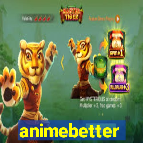 animebetter