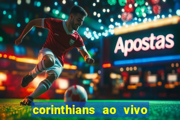 corinthians ao vivo multi canal