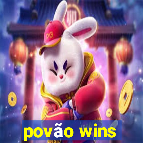 povão wins