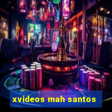 xvideos mah santos