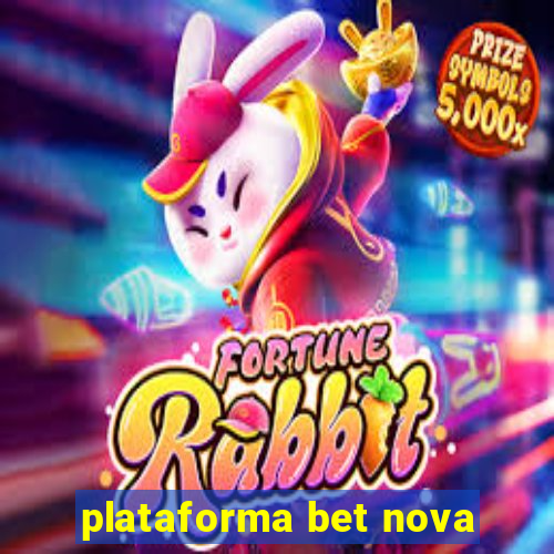 plataforma bet nova