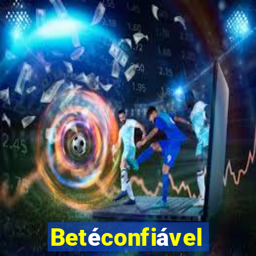 Betéconfiável