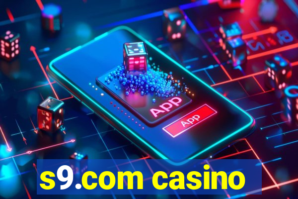 s9.com casino