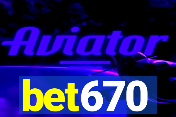 bet670