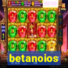 betanoios