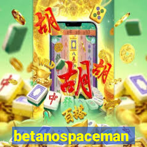 betanospaceman