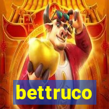 bettruco