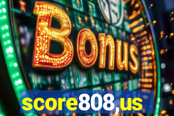 score808,us