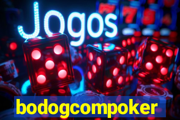 bodogcompoker