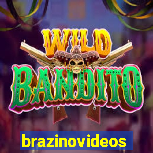 brazinovideos