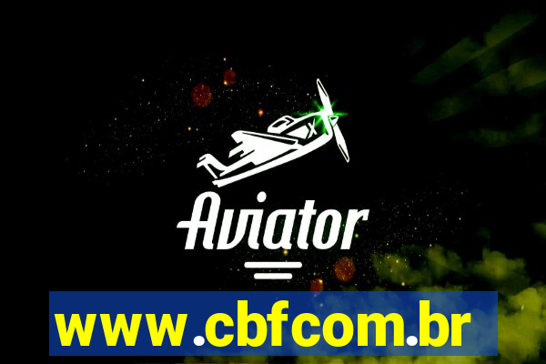 www.cbfcom.br