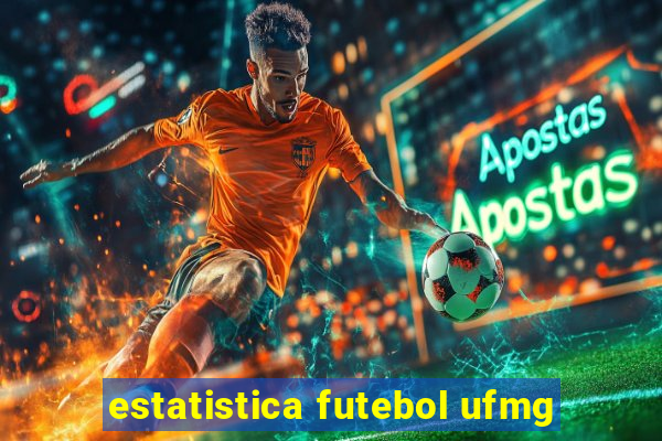 estatistica futebol ufmg