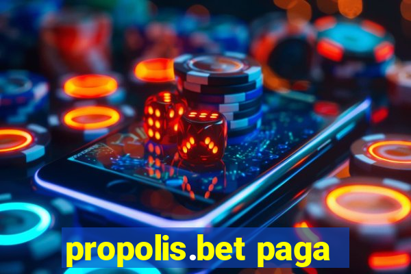 propolis.bet paga