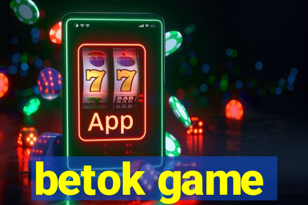 betok game