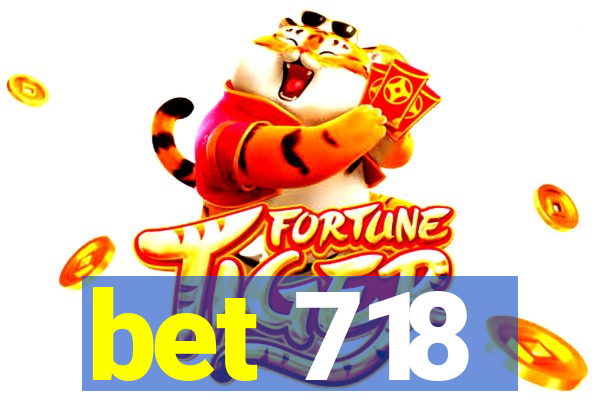 bet 718