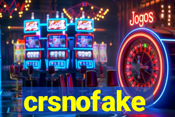 crsnofake