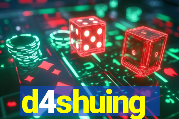 d4shuing