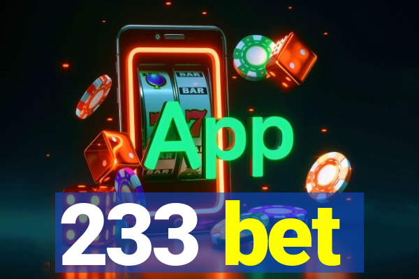 233 bet