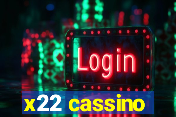 x22 cassino