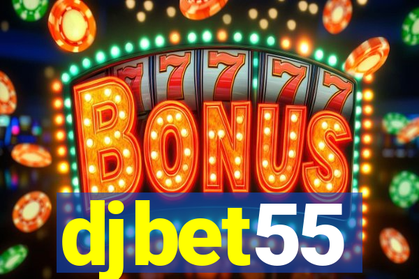 djbet55