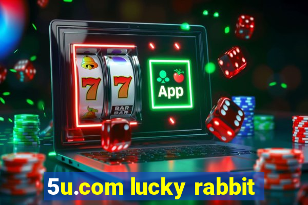 5u.com lucky rabbit