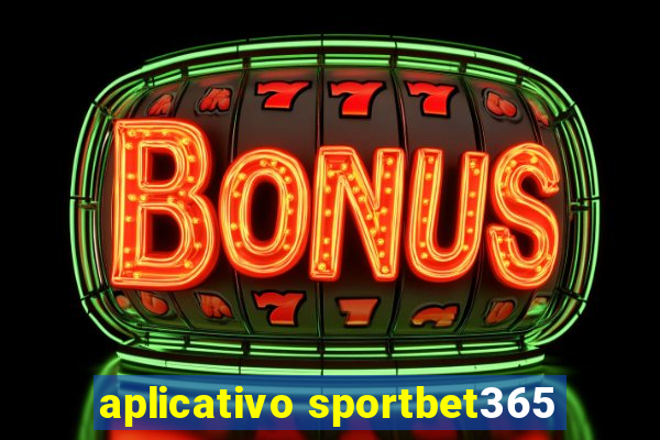 aplicativo sportbet365