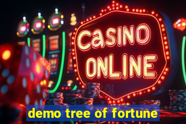 demo tree of fortune