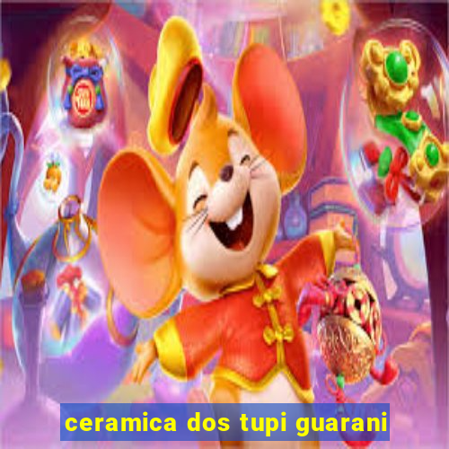 ceramica dos tupi guarani