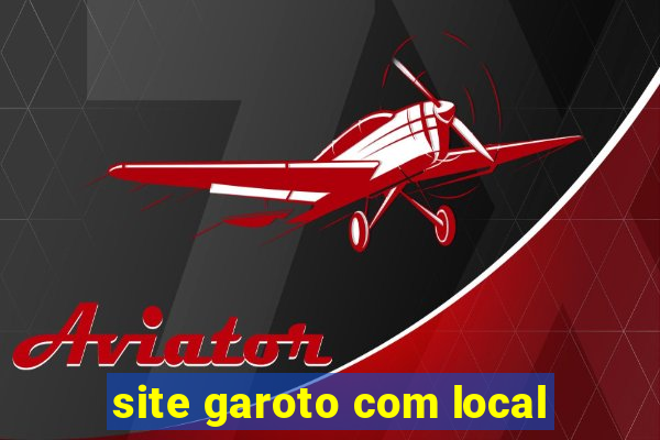 site garoto com local