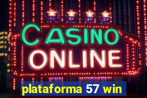 plataforma 57 win