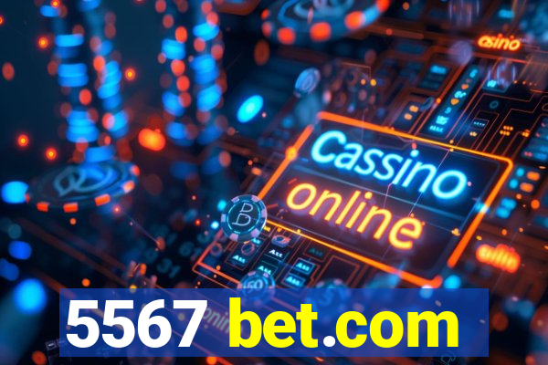 5567 bet.com