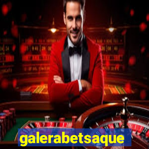 galerabetsaque