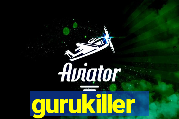 gurukiller