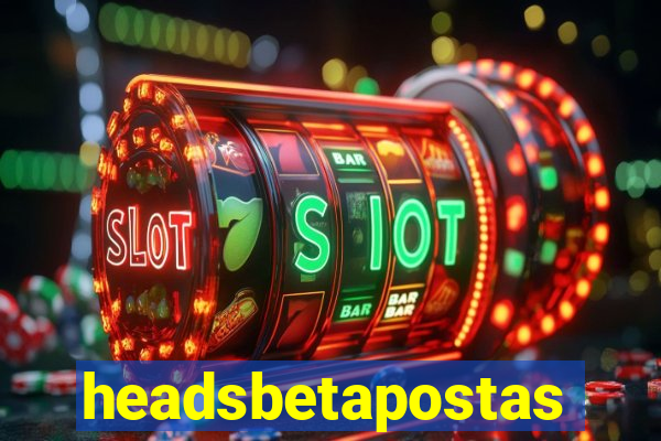 headsbetapostas