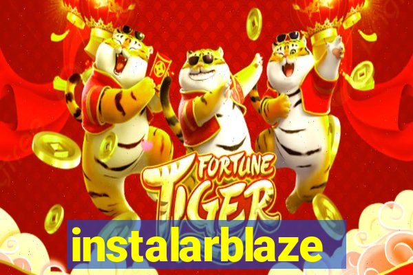 instalarblaze