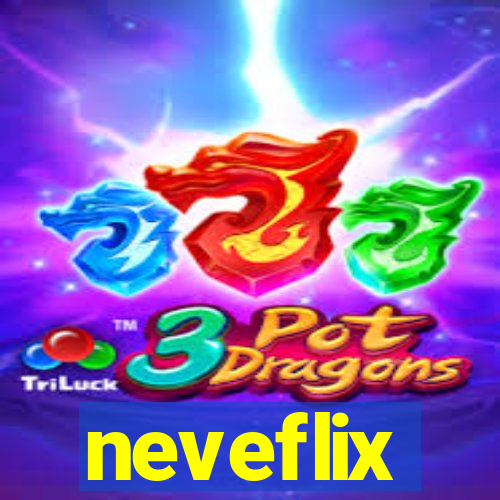 neveflix